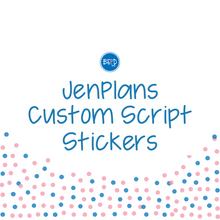 Load image into Gallery viewer, Jen DuFore Custom Script Stickers
