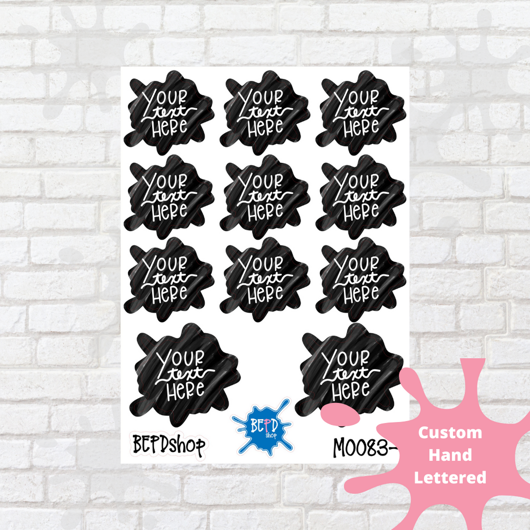 Hand Lettered Splat Custom Script Stickers