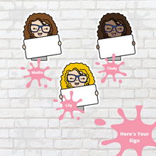 Load image into Gallery viewer, Here&#39;s Your Sign Mollie, Cindy, and Lily Character Stickers
